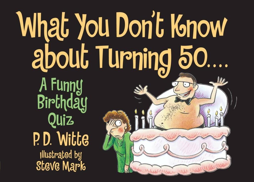 What You Don‘t Know About Turning 50
