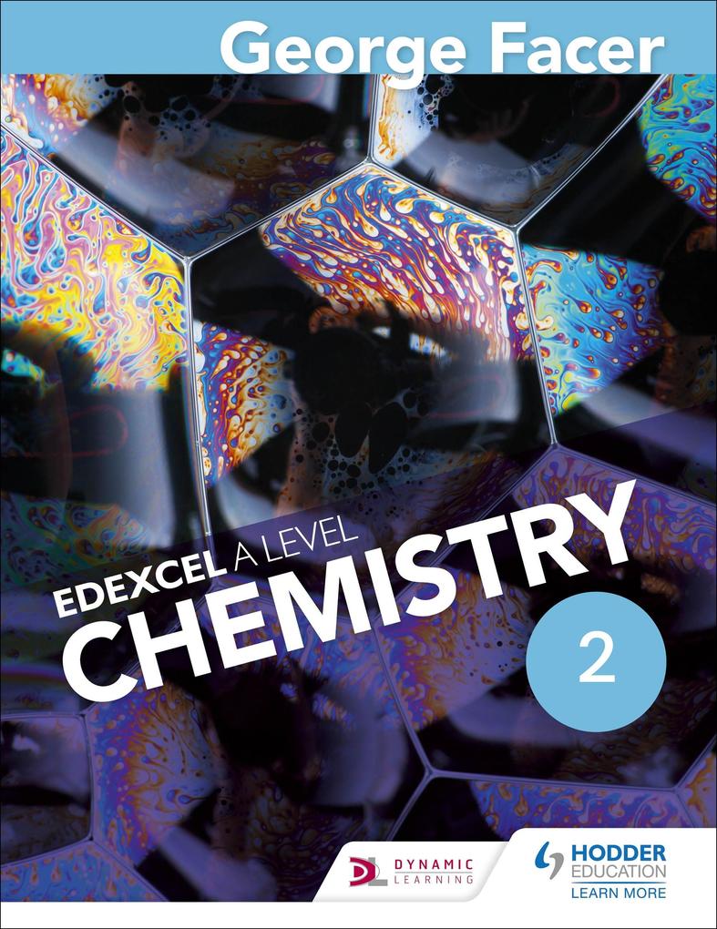 George Facer‘s A Level Chemistry Student Book 2