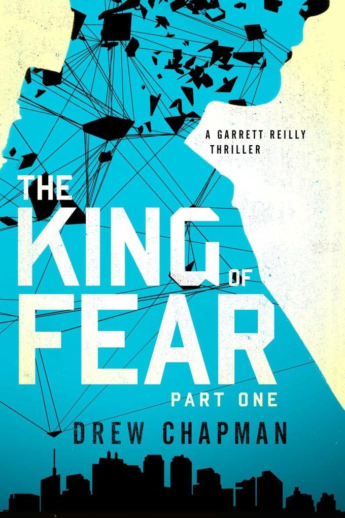 The King of Fear: Part One