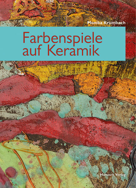 Image of Farbenspiele auf Keramik