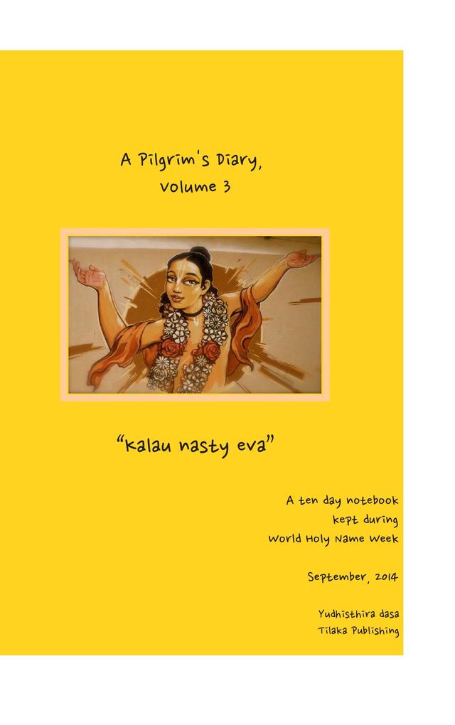 A Pilgrim's Diary Volume 3