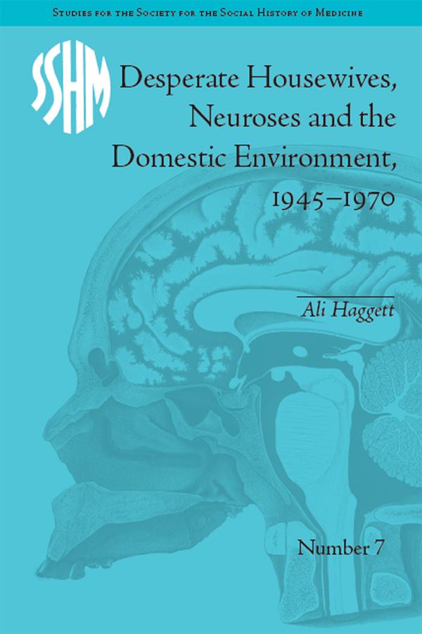 Desperate Housewives Neuroses and the Domestic Environment 1945-1970