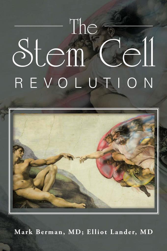 The Stem Cell Revolution