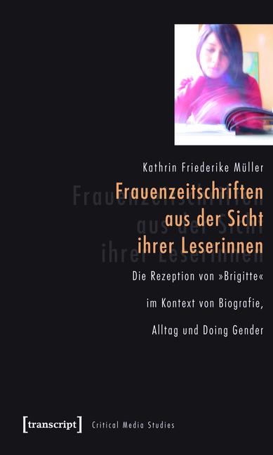 Frauenzeitschriften aus der Sicht ihrer Leserinnen - Kathrin Friederike Müller