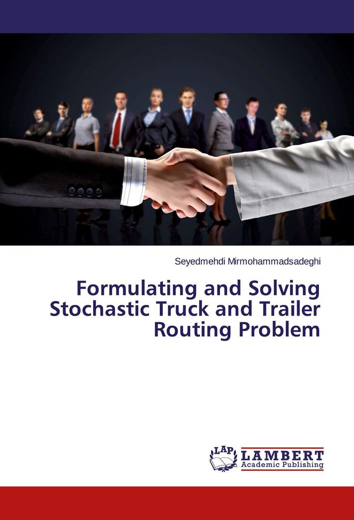 Formulating and Solving Stochastic Truck and Trailer Routing Problem