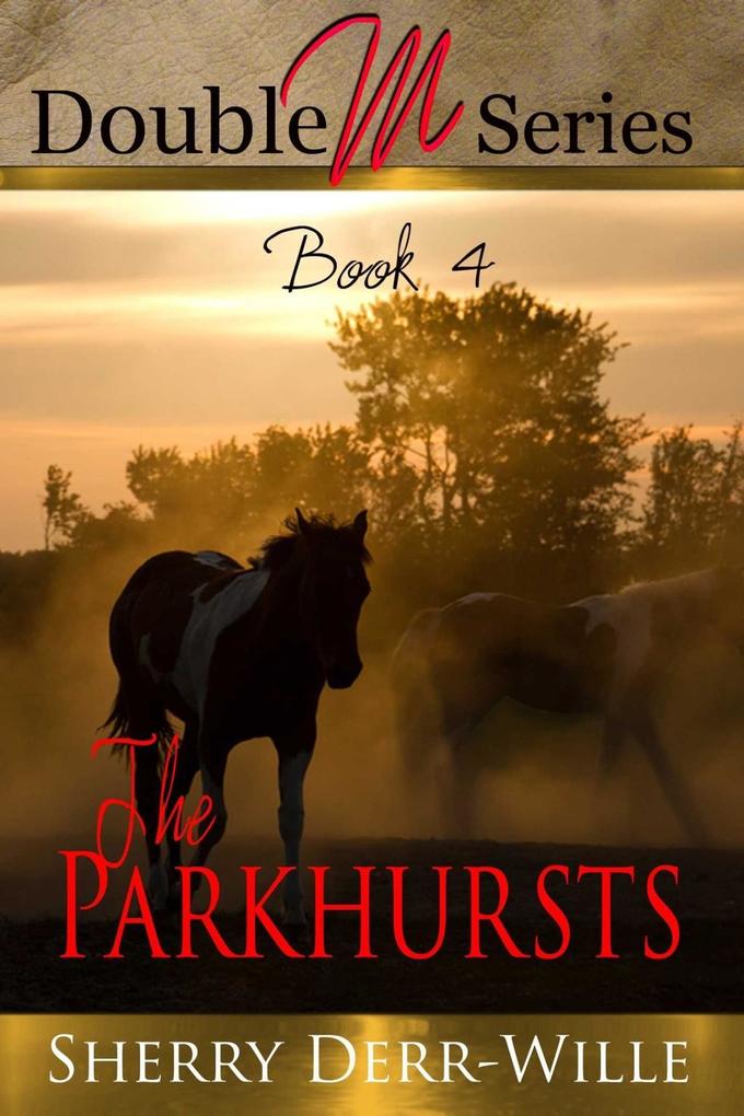 Double M: The Parkhursts
