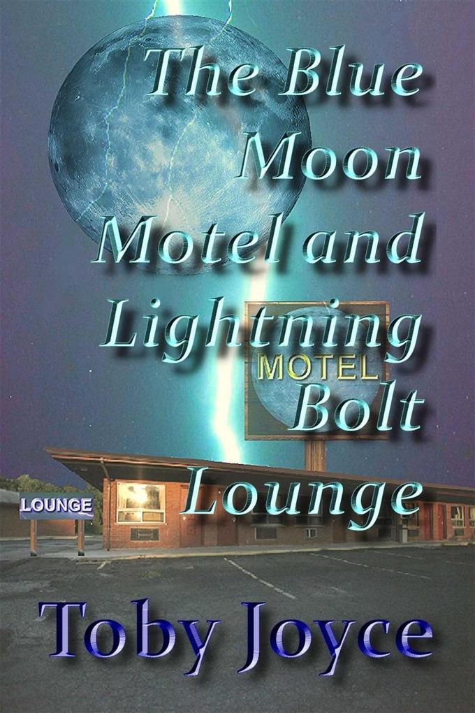 The Blue Moon Hotel and Lightning Bolt Lounge
