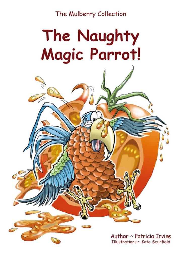 The Naughty Magic Parrot