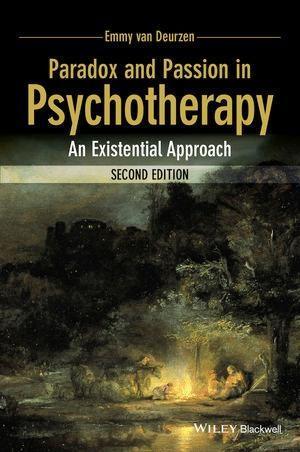 Paradox and Passion in Psychotherapy - Emmy Van Deurzen