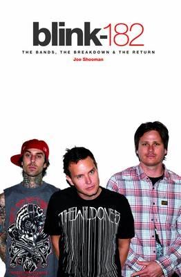 Blink 182 - The Band The Breakdown & The Return