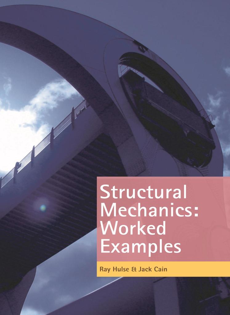 Structural Mechanics: Worked Examples
