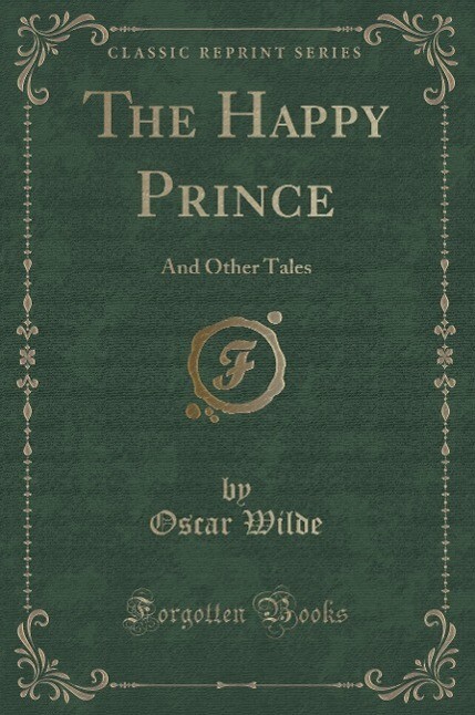 The Happy Prince als Buch von Oscar Wilde - Oscar Wilde