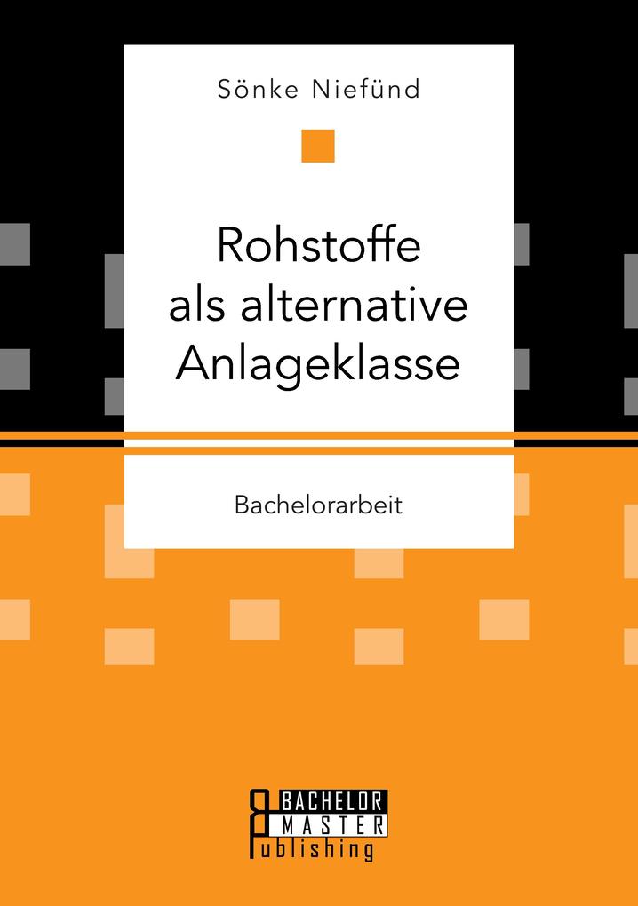 Rohstoffe als alternative Anlageklasse