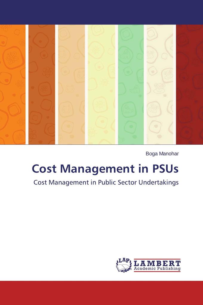Cost Management in PSUs