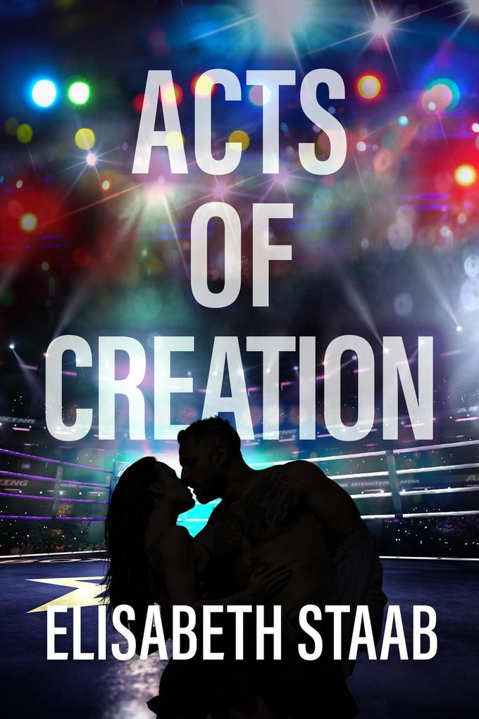 Acts of Creation (Evergreen Grove #2)