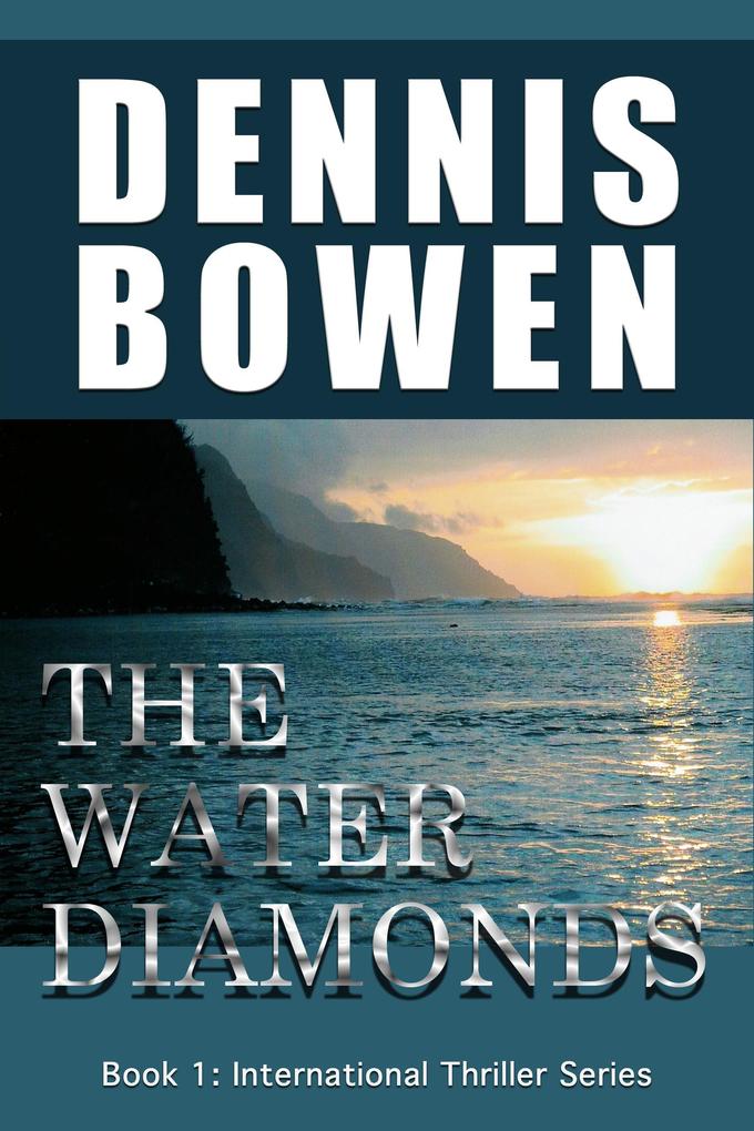 The Water Diamonds Book 1: International Thriller Series