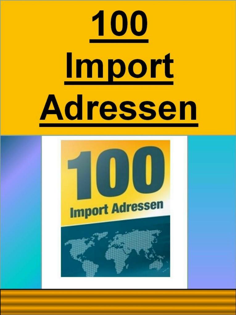 100 Import Adressen