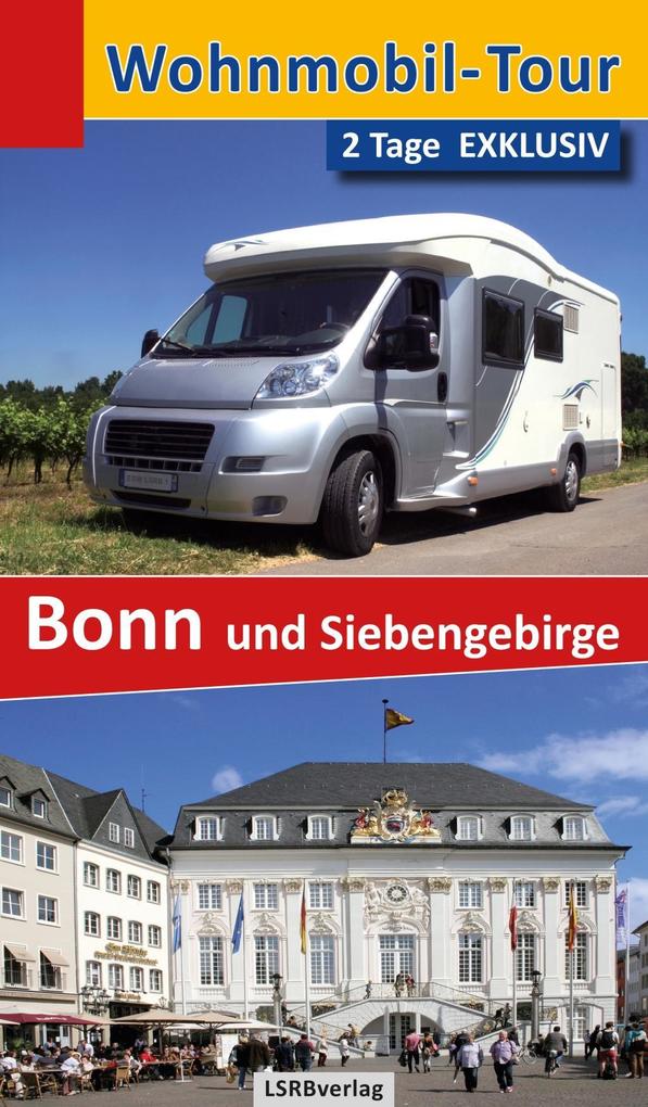 Wohnmobil-Tour - 2 Tage Bonn und Siebengebirge