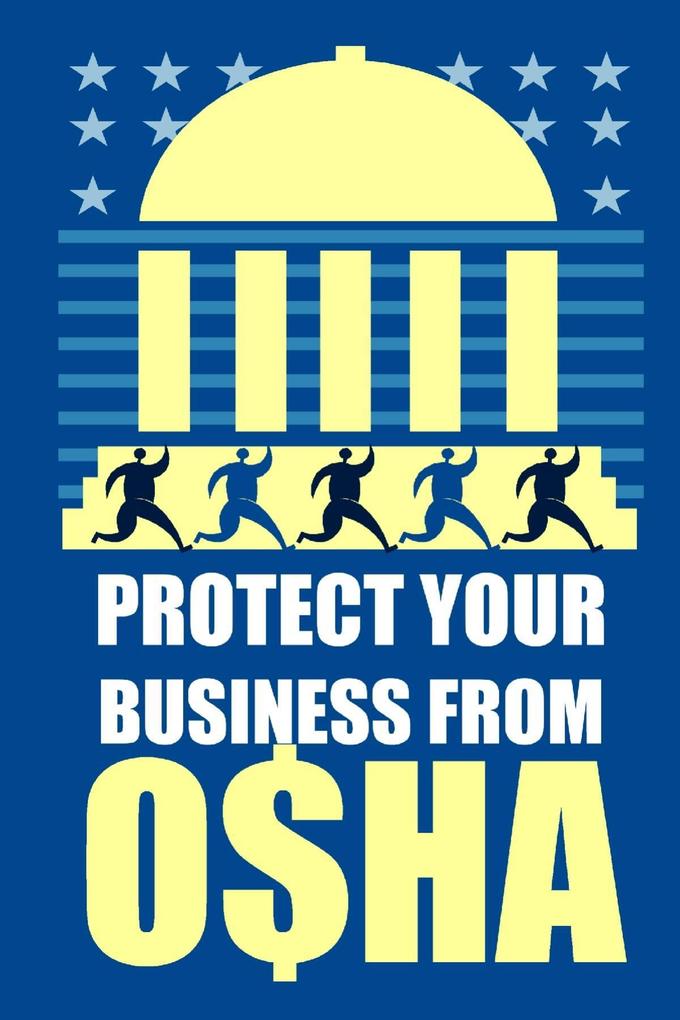 Protect Your Business from OSHA