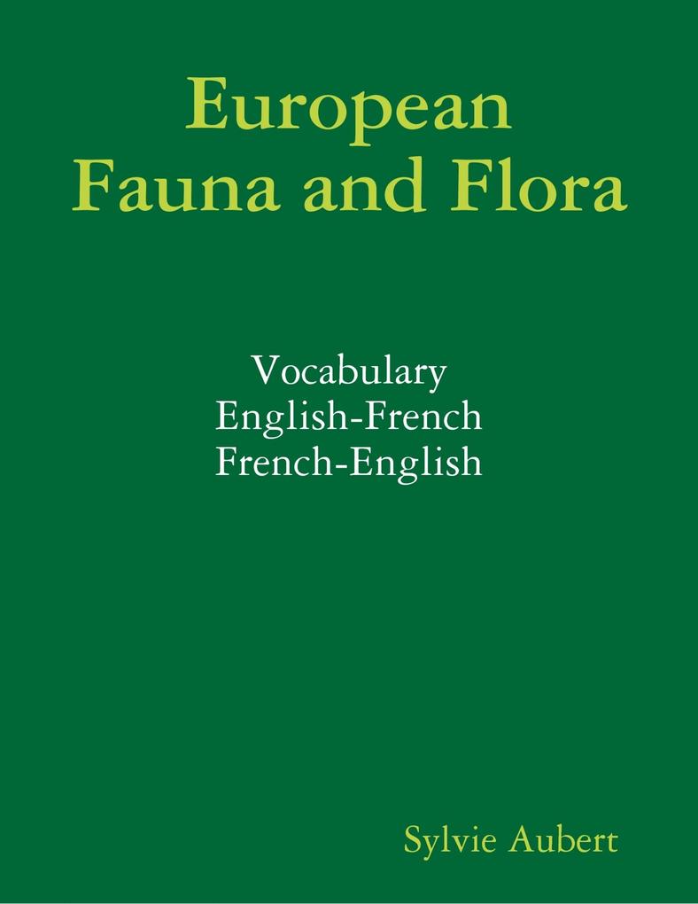 European Fauna and Flora : Vocabulary : English-French : French-English
