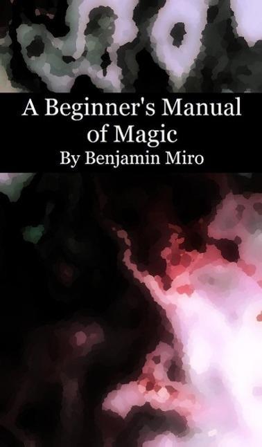 A Beginner‘s Manual of Magic