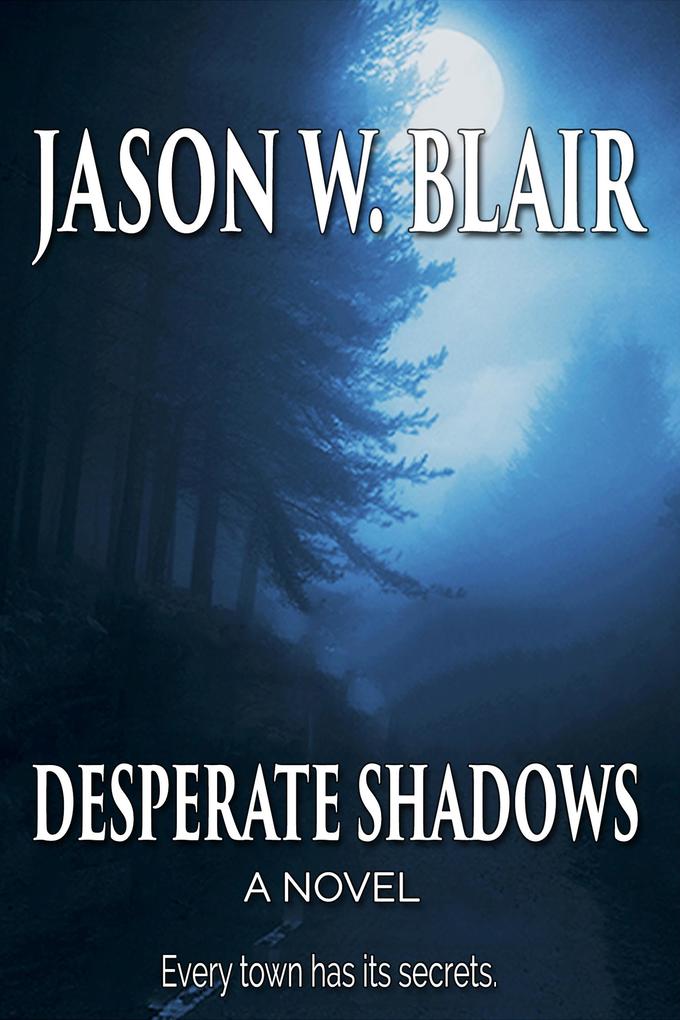 Desperate Shadows (Desperate Shadows Trilogy #1)