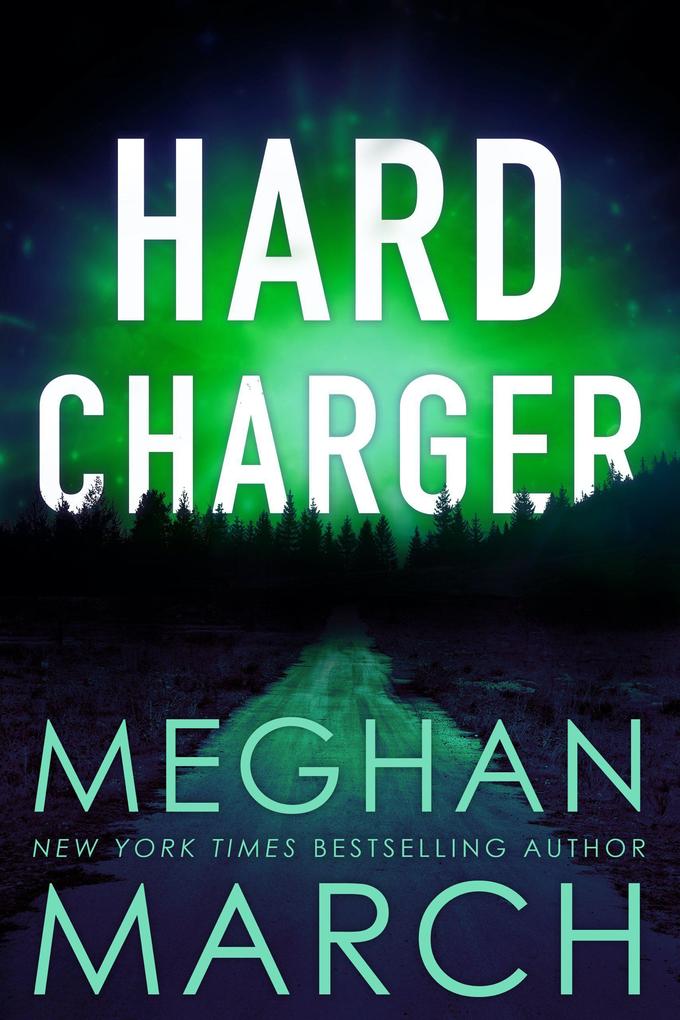 Hard Charger (Flash Bang #2)