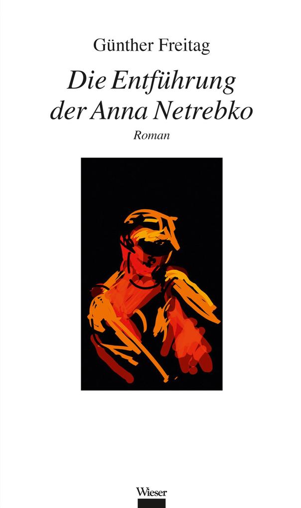 Die Entführung der Anna Netrebko