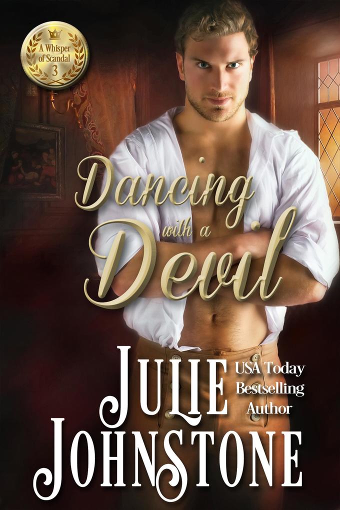 Dancing With A Devil (A Whisper of Scandal Novel #3)