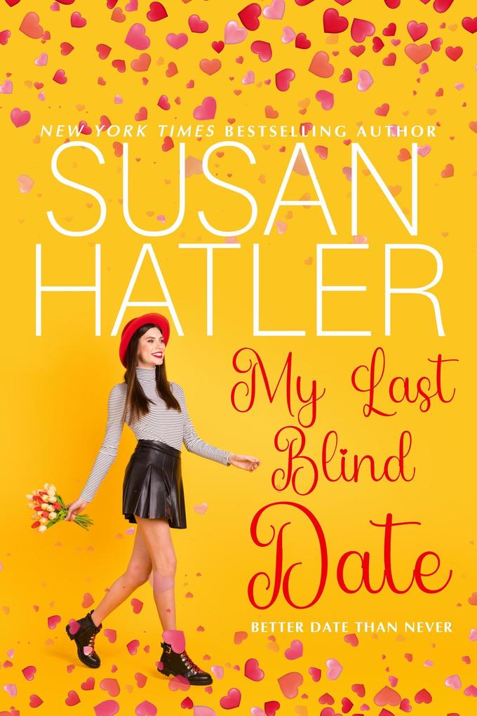 My Last Blind Date (Better Date than Never #3)