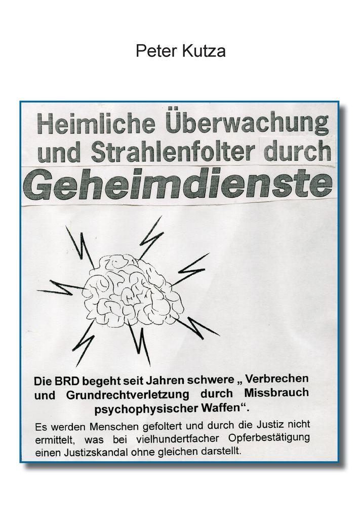 Heimliche Überwachung und Strahlenfolter durch Geheimdienste