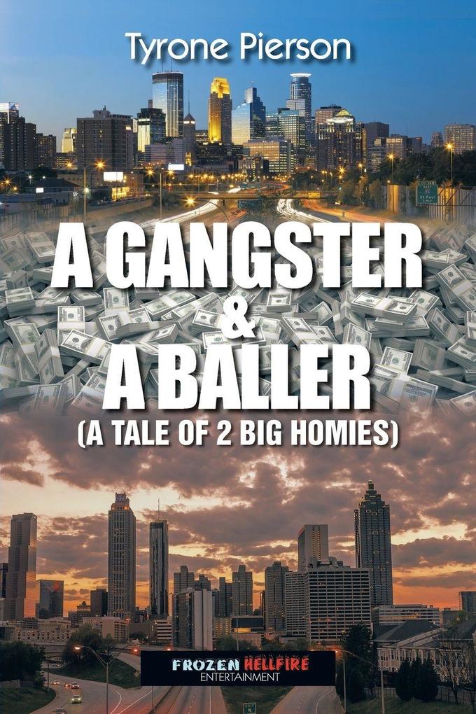 A Gangster & a Baller