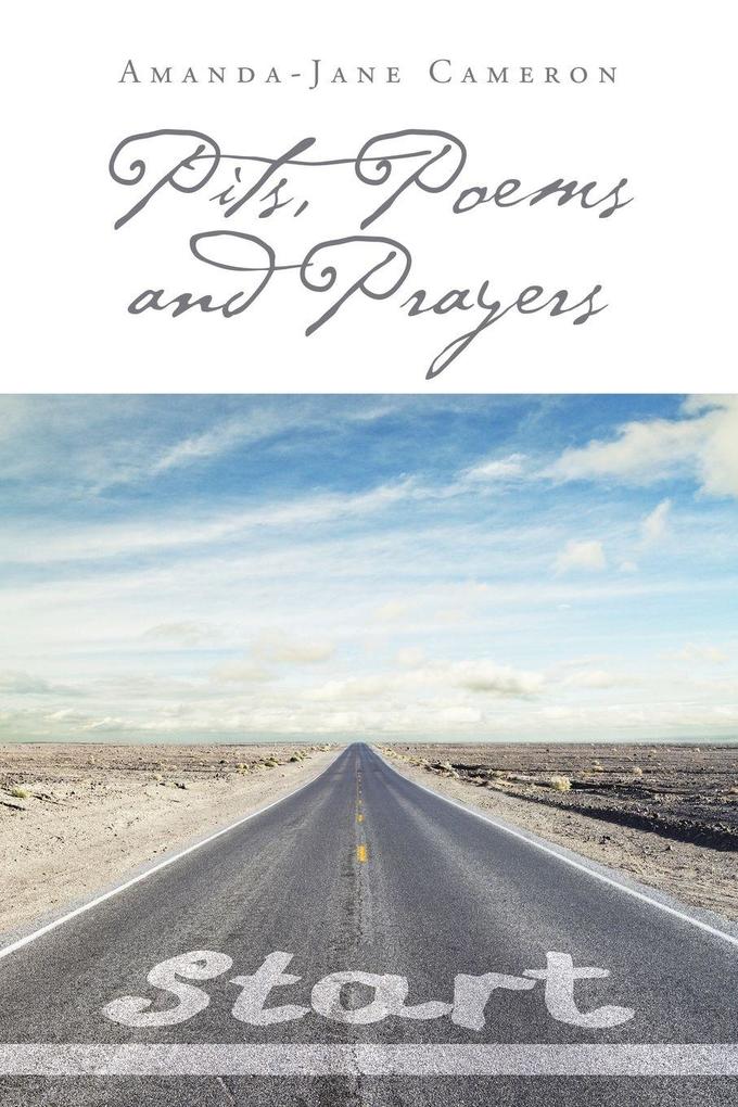 Pits Poems and Prayers