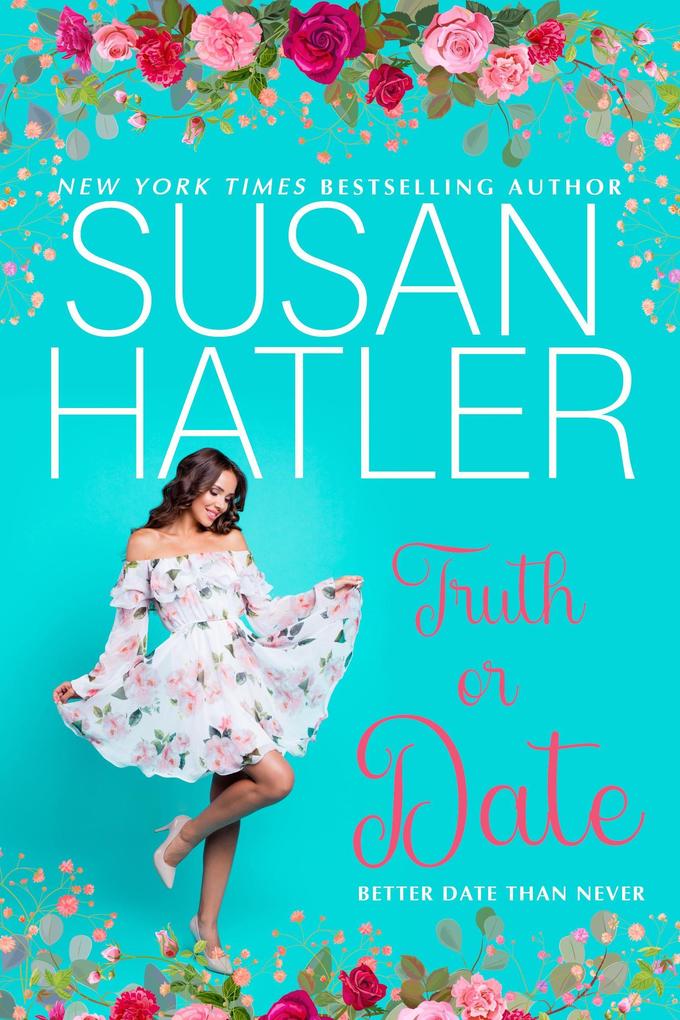 Truth or Date (Better Date than Never #2)