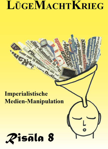 Risala 8 - LügeMachtKrieg