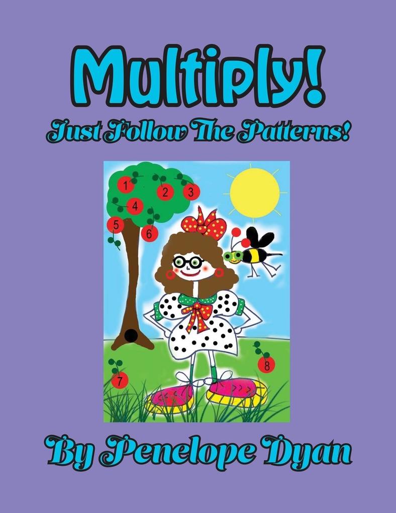Multiply! Just Follow The Patterns!