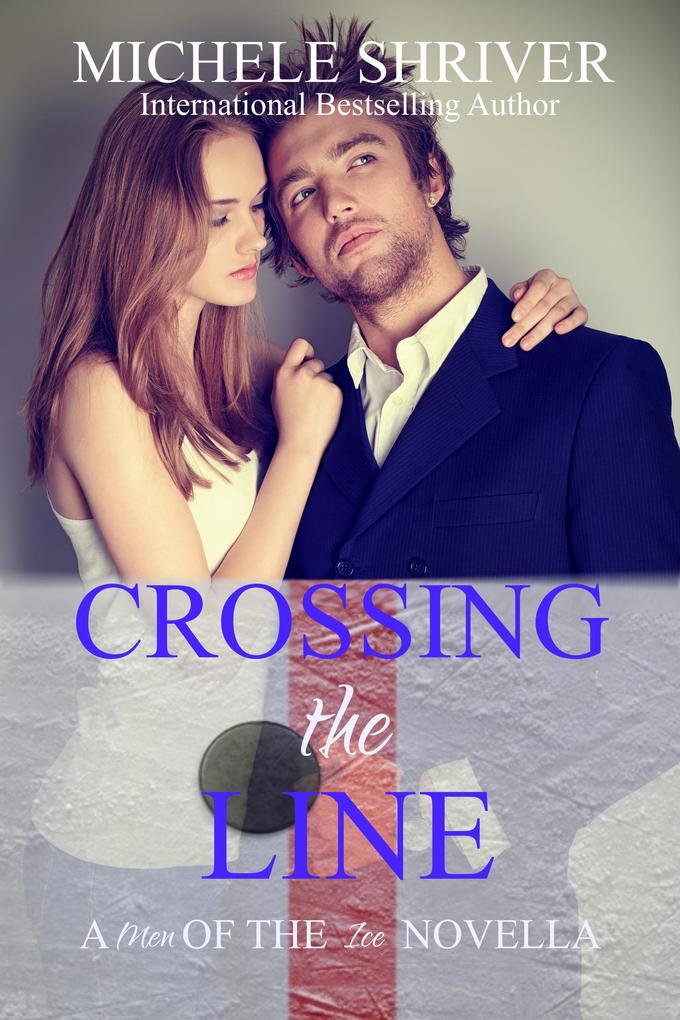Crossing the Line (Men of the Ice #2)