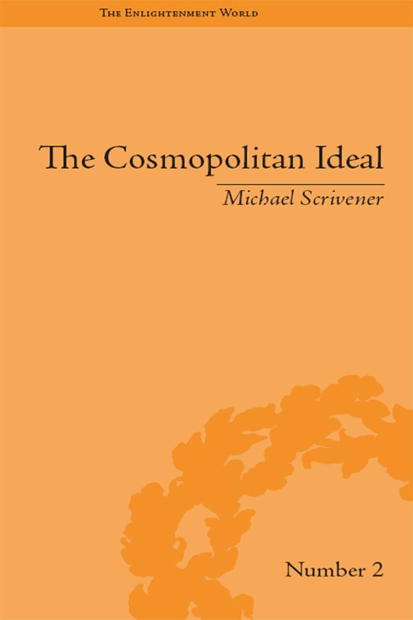 The Cosmopolitan Ideal in the Age of Revolution and Reaction 1776-1832