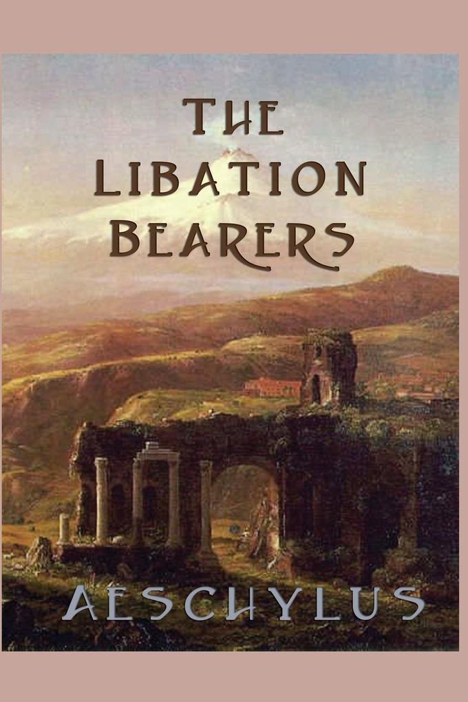 The Libation Bearers