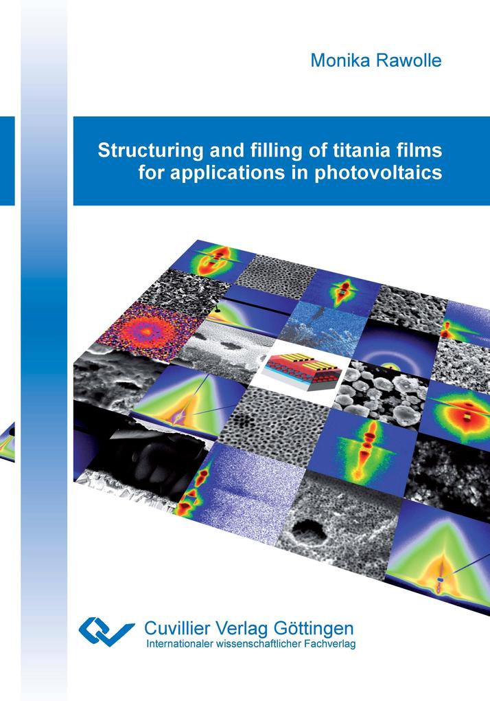 Structuring and filling of titania films for applications in photovoltaics