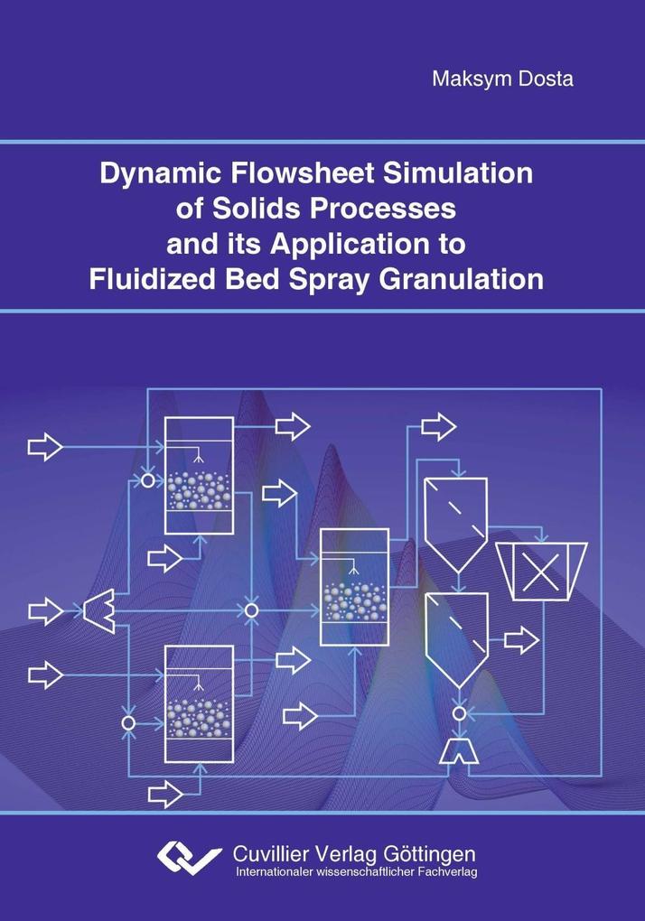 Dynamic Flowsheet Simulation of Solids Processes and its Application to Fluidized Bed Spray Granulation