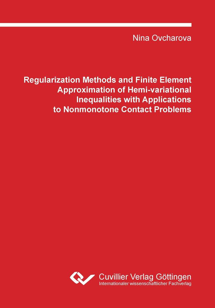 Regularization Methods and Finite Element Approximation of Hemivariational Inequalities with Applications to Nonmonotone Contact Problems