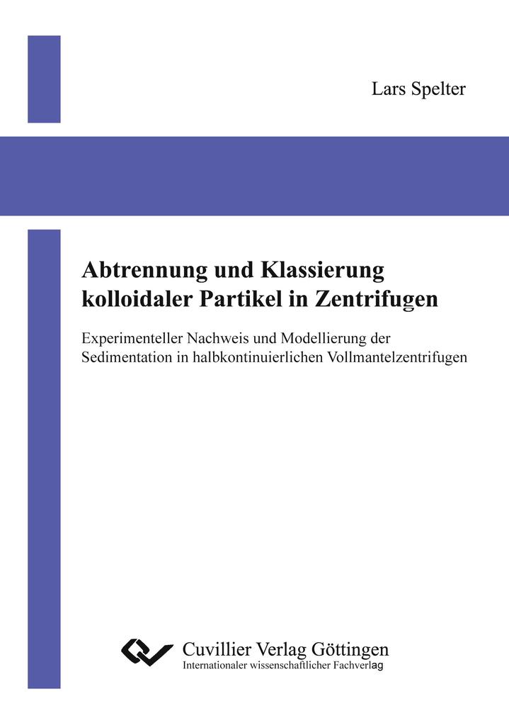 Abtrennung und Klassierung kolloidaler Partikel in Zentrifugen