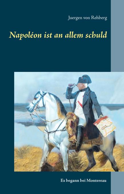 Napoléon ist an allem schuld