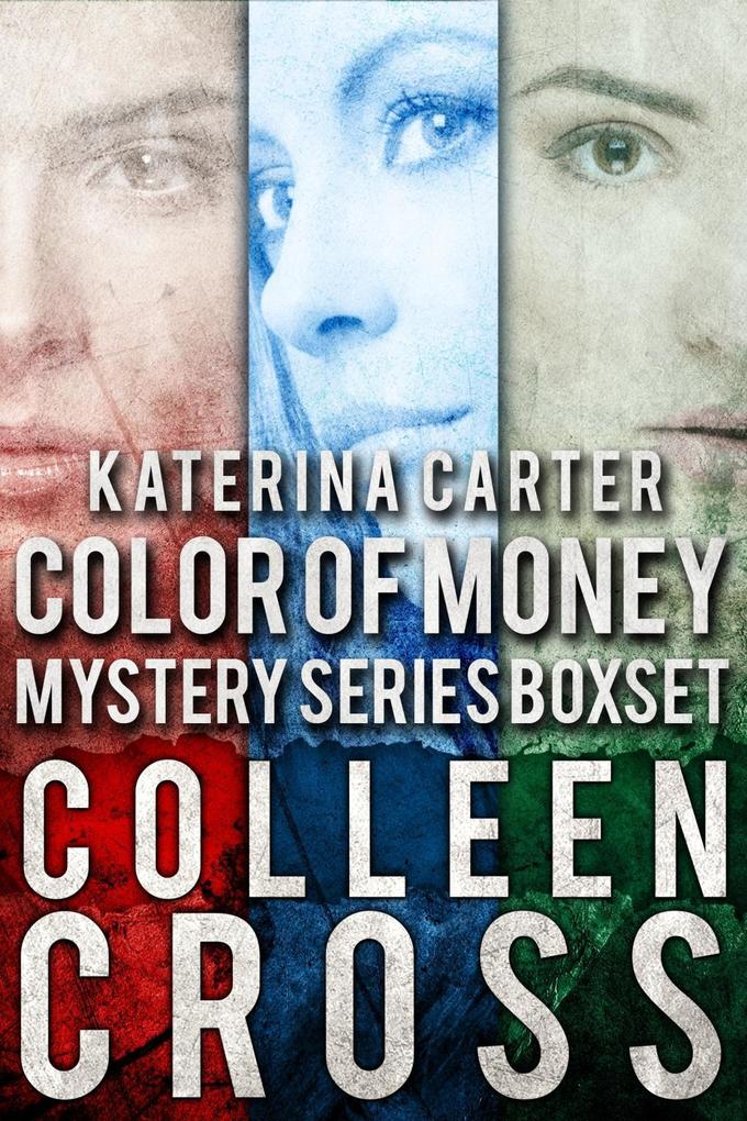 Katerina Carter Color of Money Mystery Boxed Set