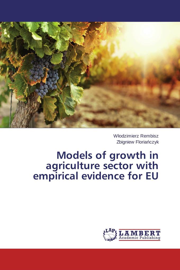 Models of growth in agriculture sector with empirical evidence for EU