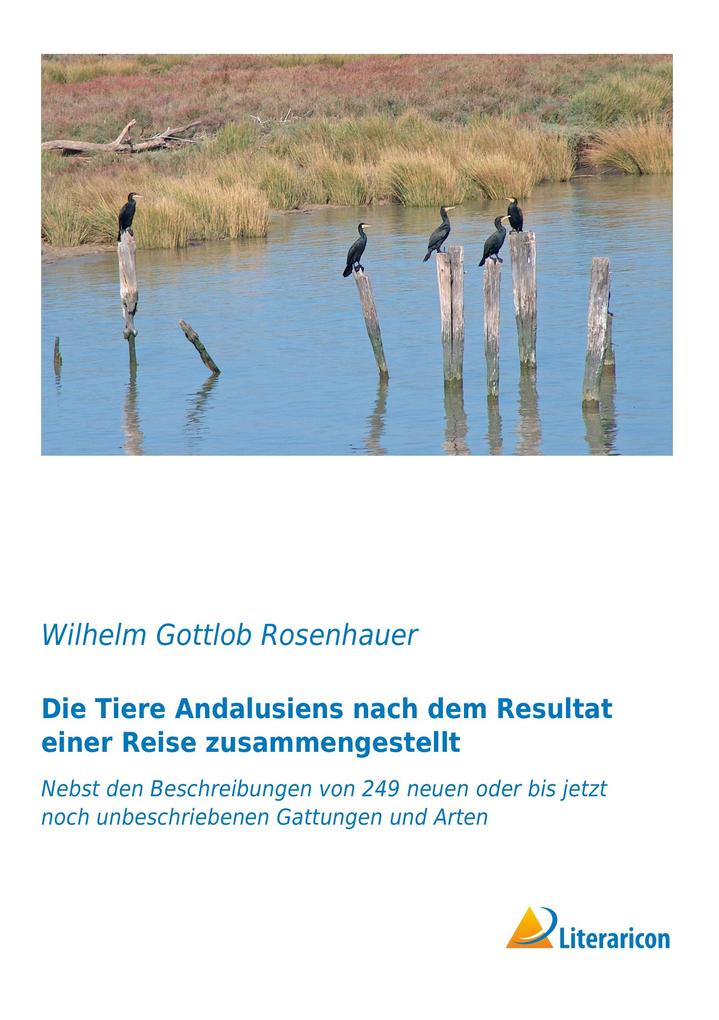 Die Tiere Andalusiens nach dem Resultat einer Reise zusammengestellt