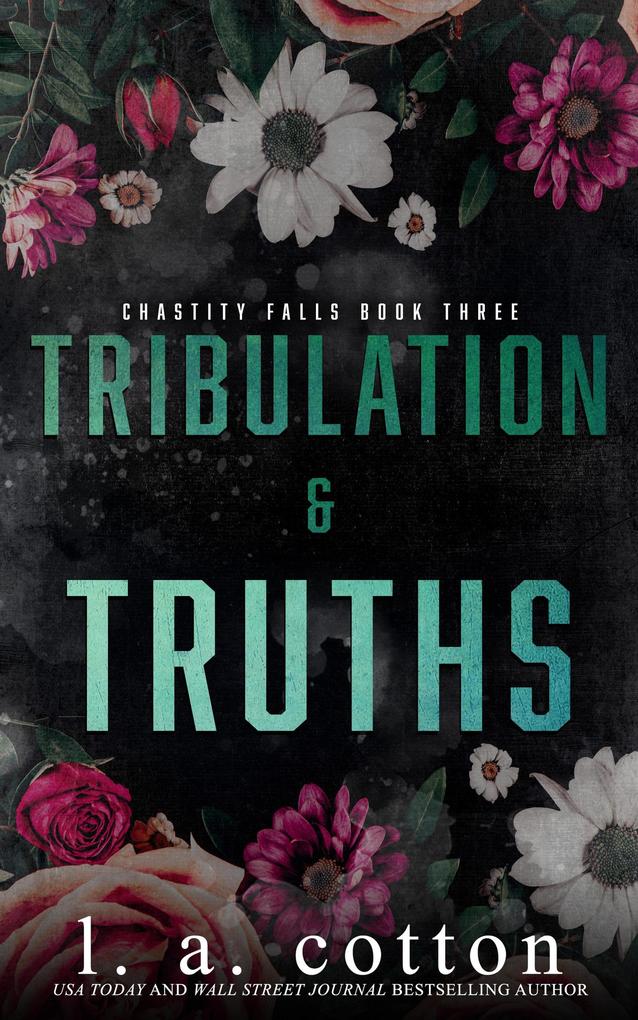 Tribulation and Truths (Chastity Falls #3)