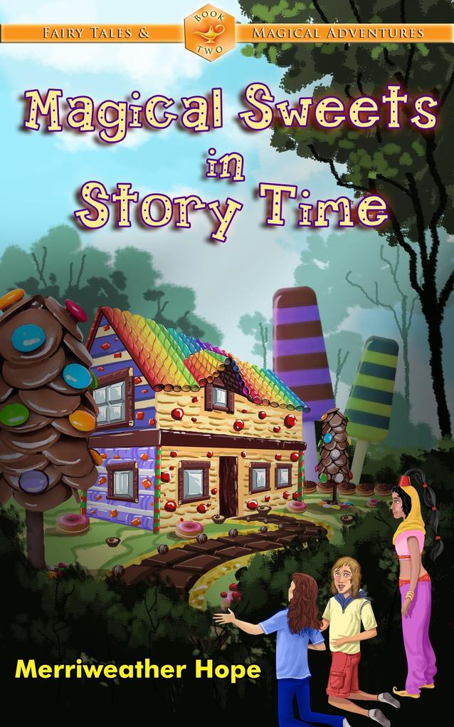 Magical Sweets in Story Time (Fairy Tales & Magical Adventures)