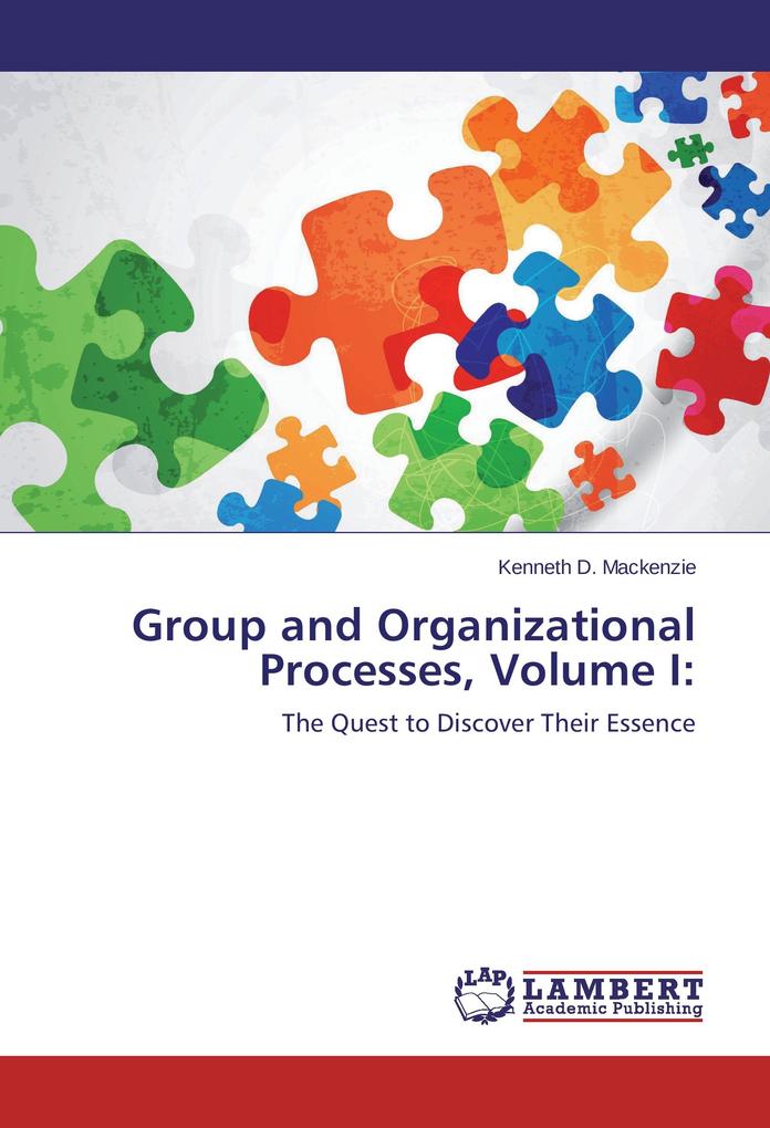 Group and Organizational Processes Volume I: